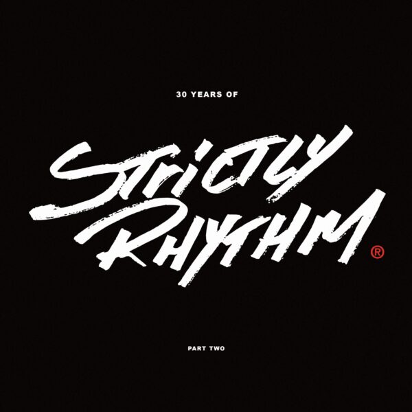 30 Years Of Strictly Rhythm - Part Two