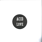 Acid Love, Acid Love Dub - immagine 2